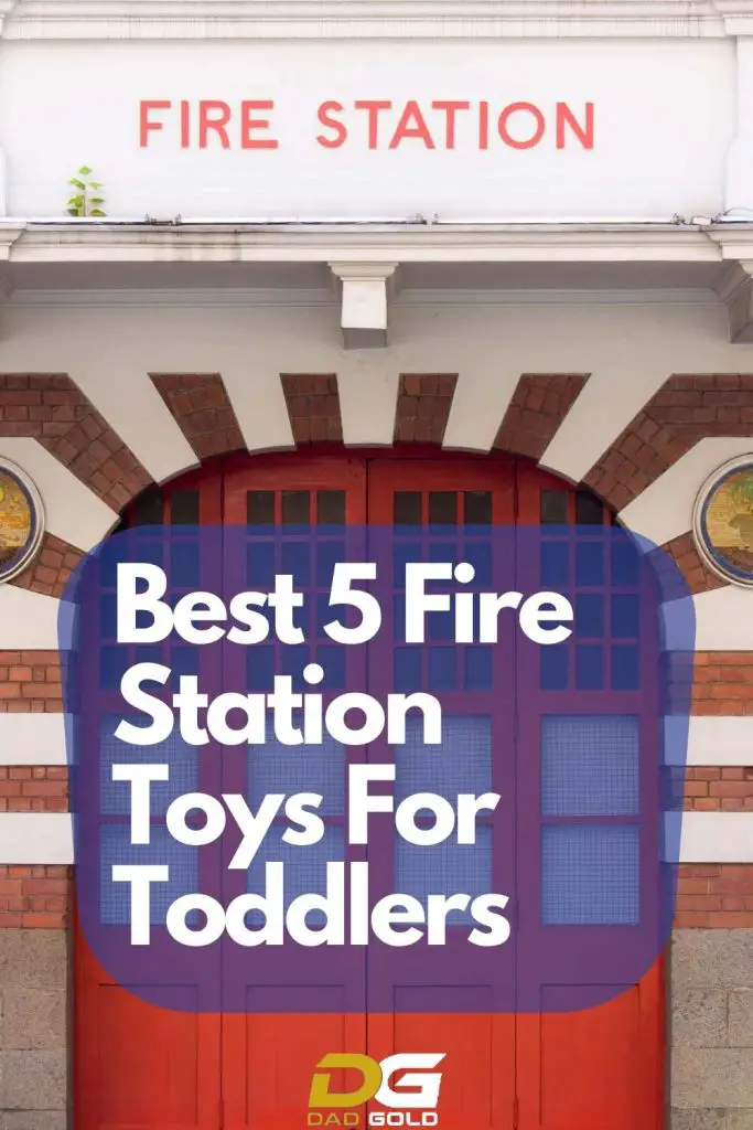 Best 5 Fire Station Toys For Toddlers