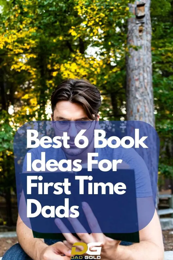 Best Books For First Time Dads Dad Gold