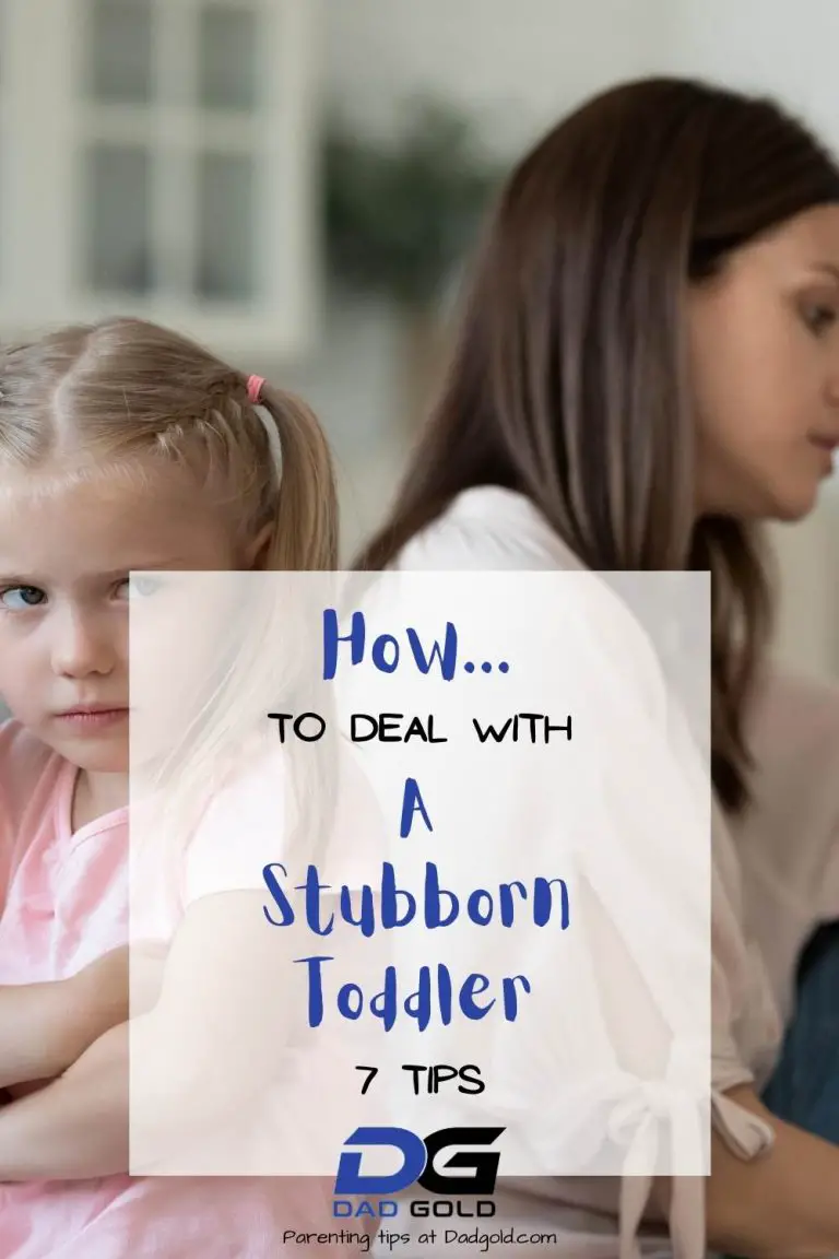 How To Deal With A Stubborn Toddler Dad Gold