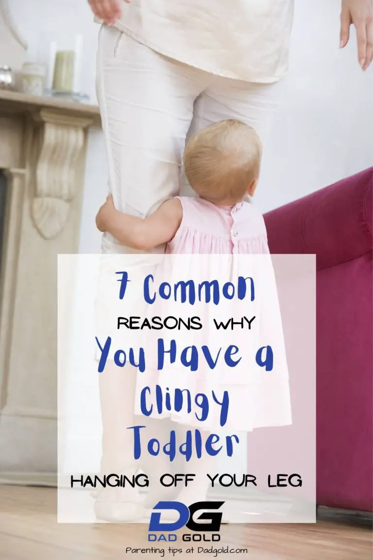 Toddler Clingy? Here Are 7 Common Reasons Why Dad Gold