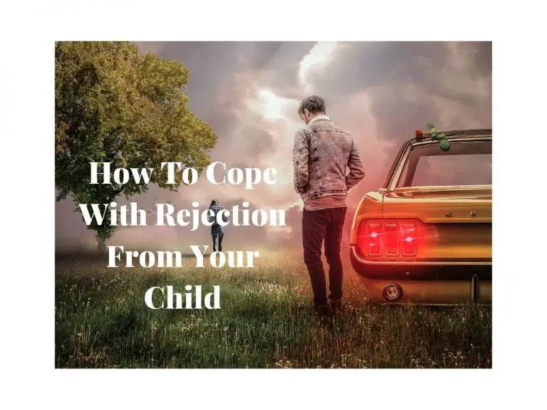 How To Cope With Rejection From Your Child Dad Gold