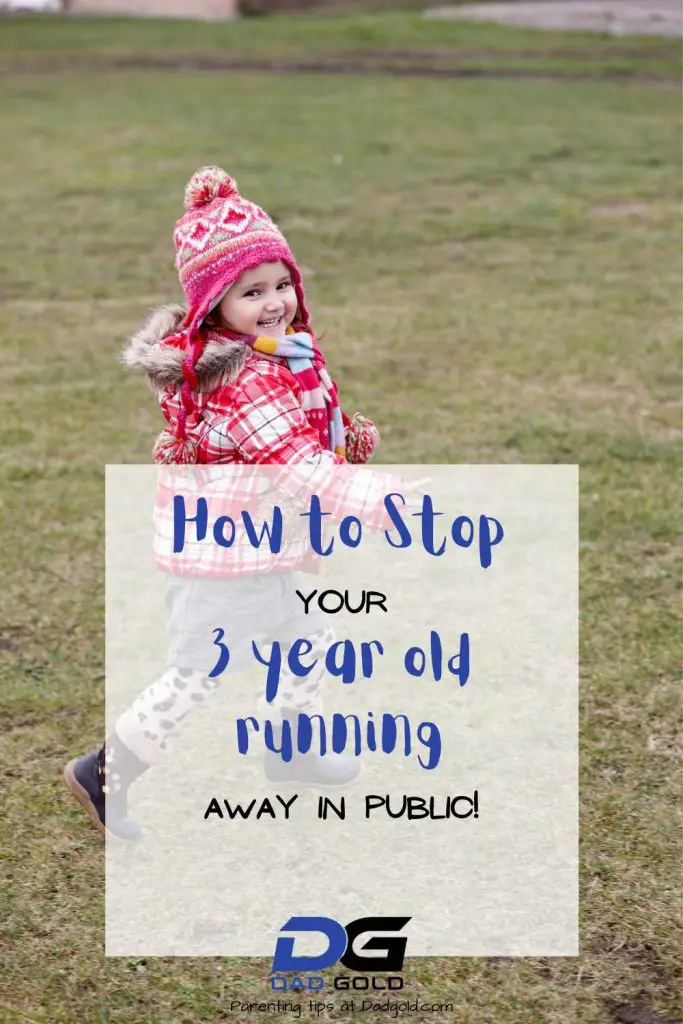 What To Do If Your 3YearOld Keeps Running Away In Public Dad Gold