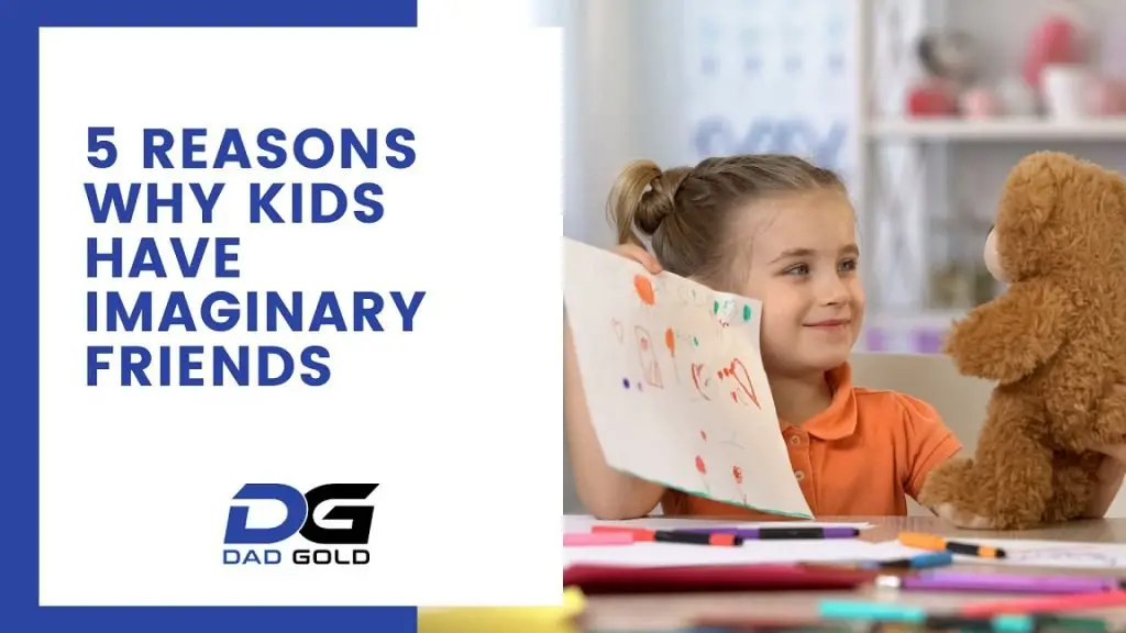 5 Reasons Why Kids Have Imaginary Friends