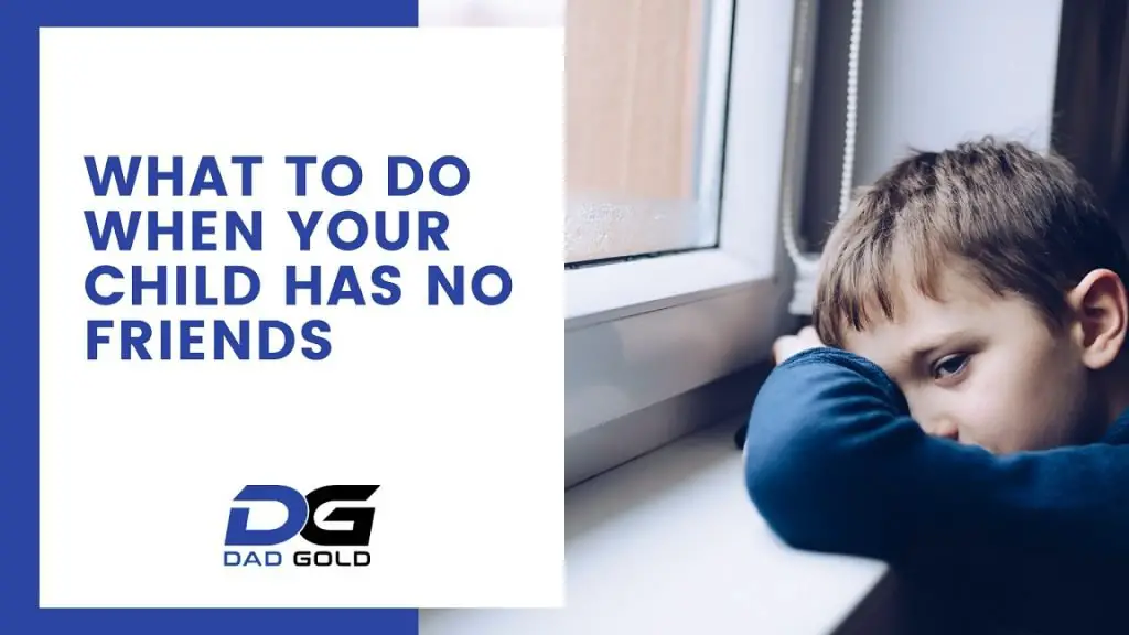 what to do when your child has no friends