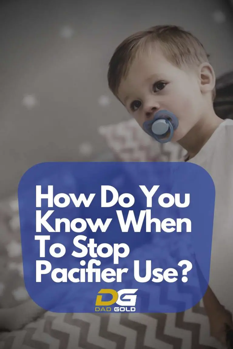 How Do You Know When To Stop Pacifier Use? Dad Gold