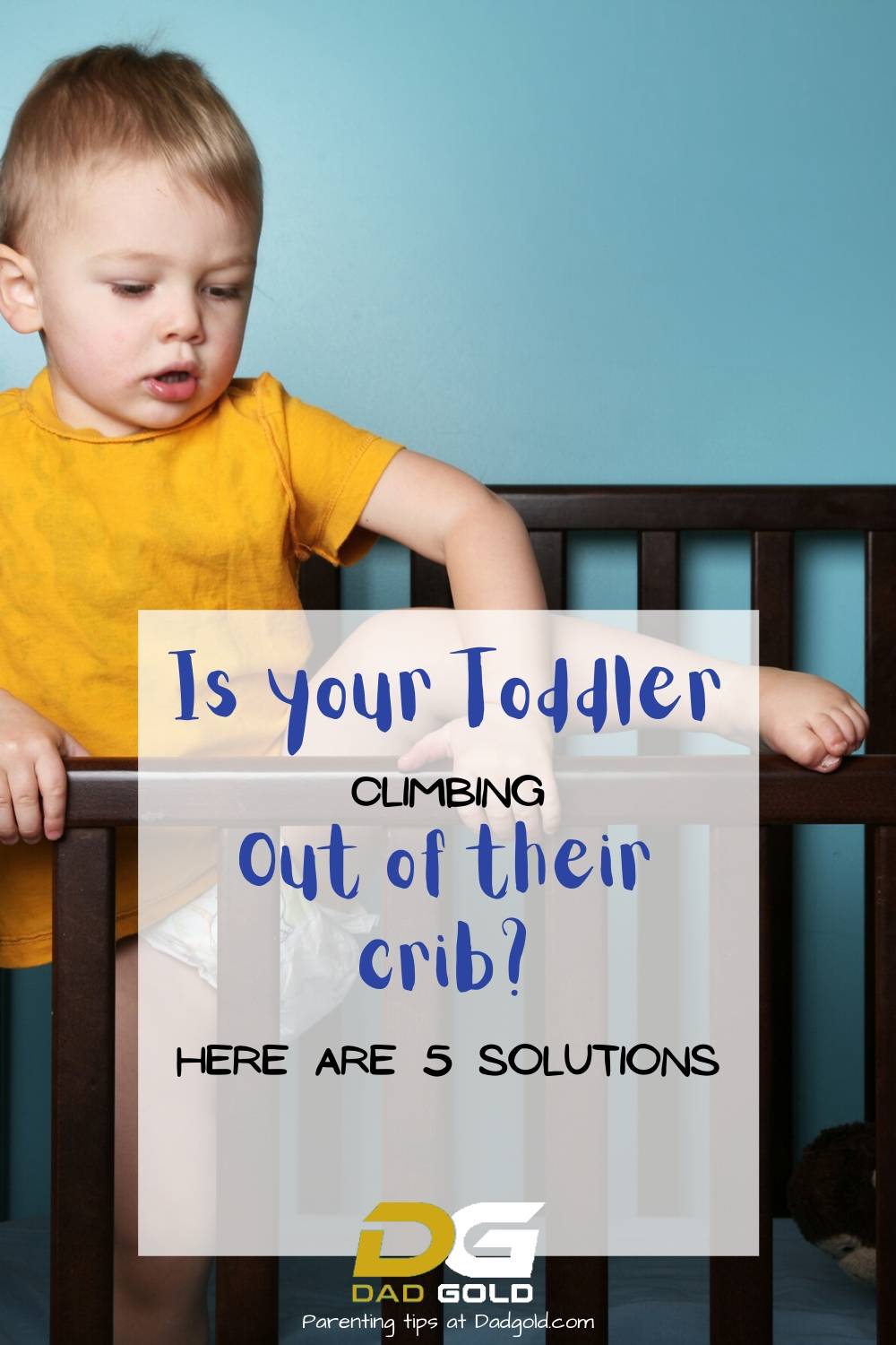 Toddler Climbing Out of Crib? 5 Solutions Here 4 Is your Toddler climbing out of crib