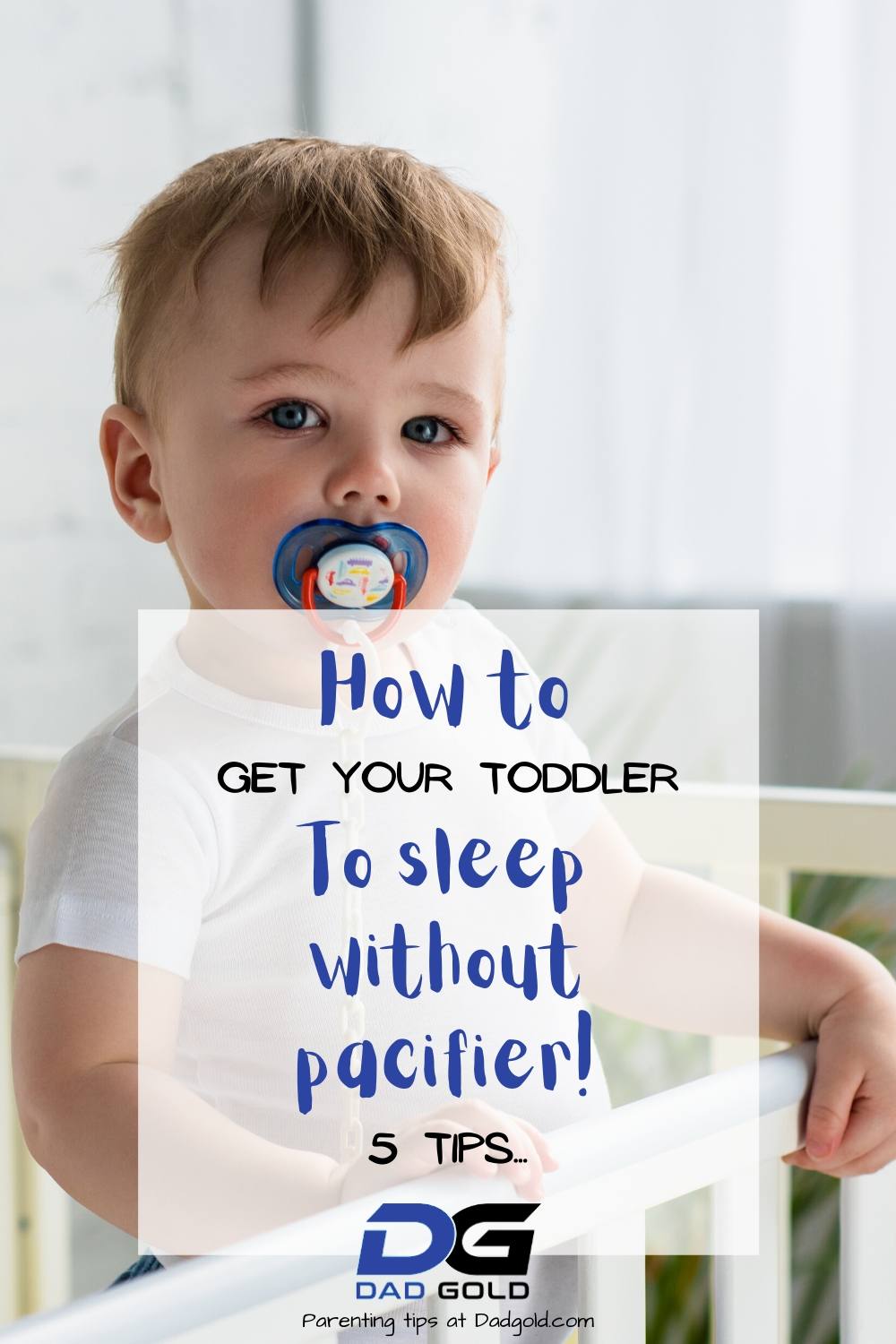 How To Get A Toddler To Sleep Without Pacifier