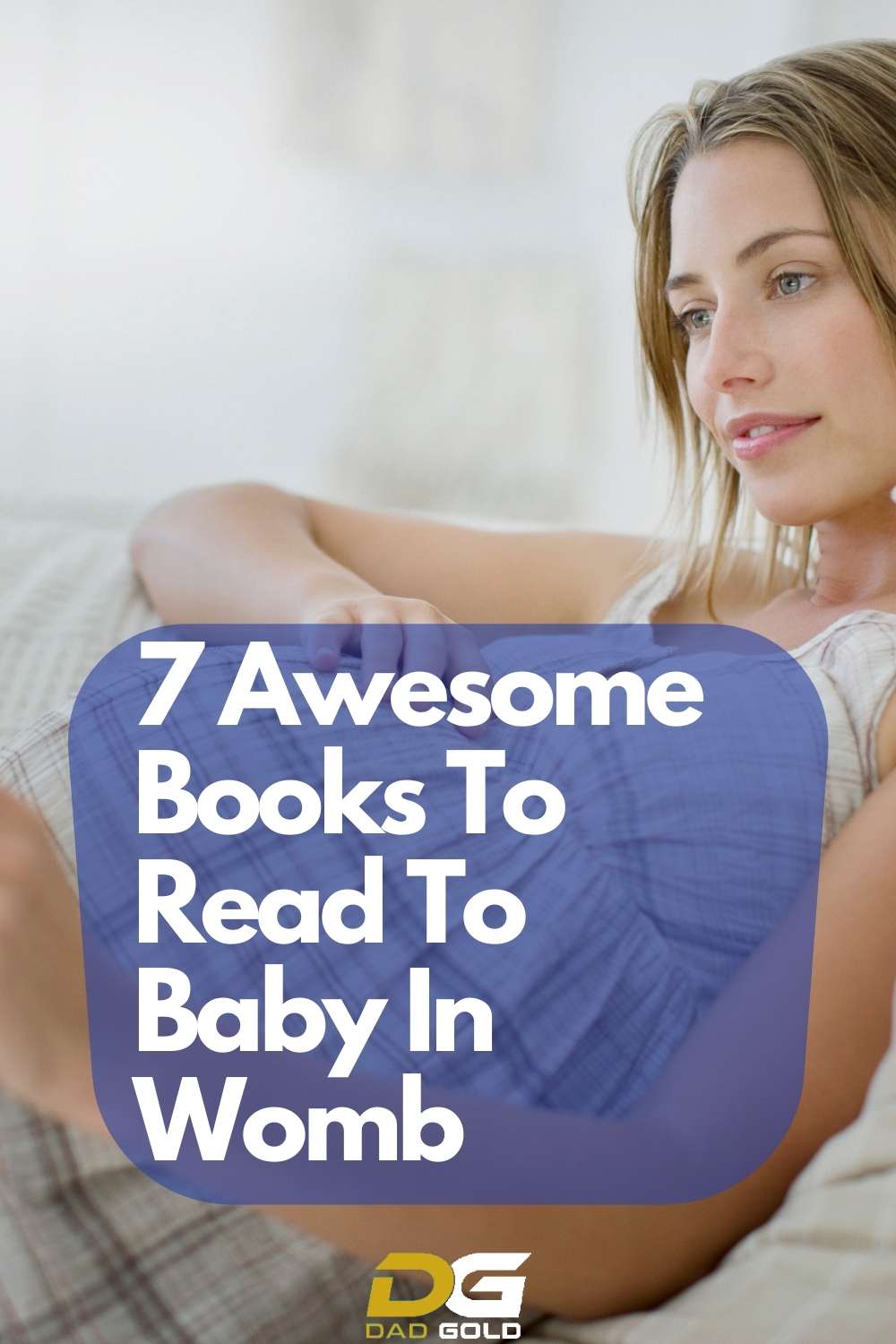 7 Books To Read To Baby In Womb dadgold parenting tips (1)