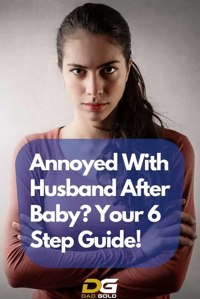 annoyed-with-husband-after-baby-your-6-step-guide-dad-gold