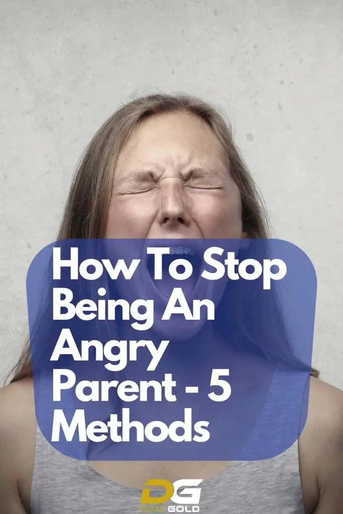 How To Stop Being Angry As A Parent