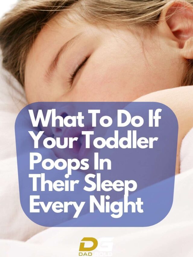 Toddler Poops In Sleep Every Night? – Here Is What You Can Do
