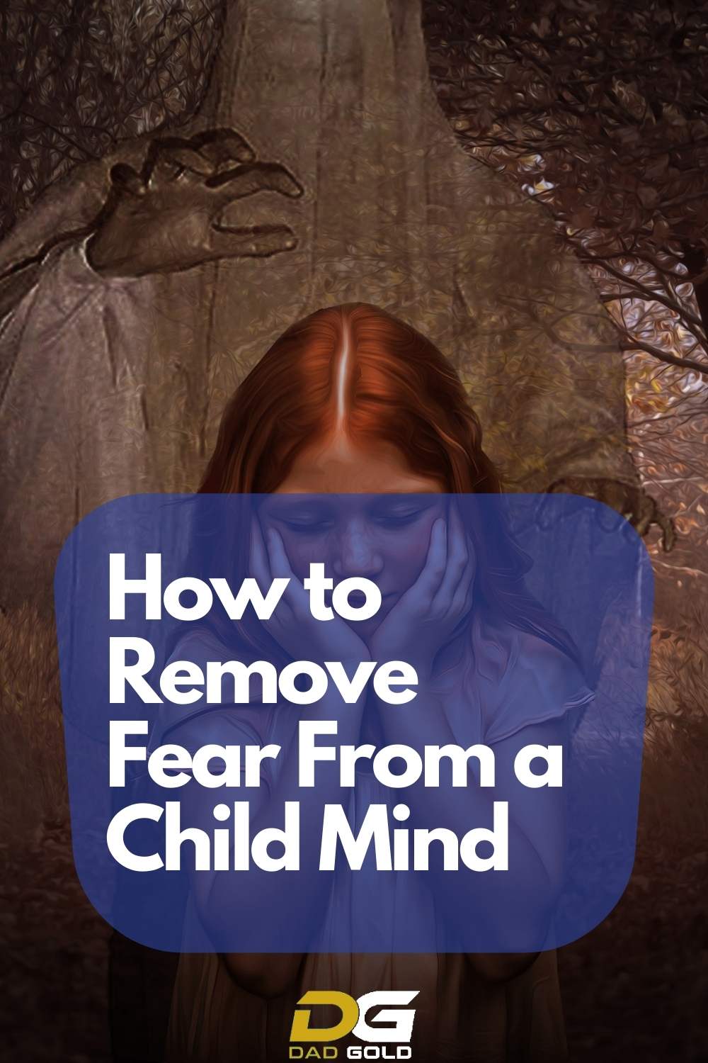 Wondering How To Remove Fear From The Mind Of A Child? - Here Are 5 Ways 2 5 ways How to Remove Fear From a Child Mind
