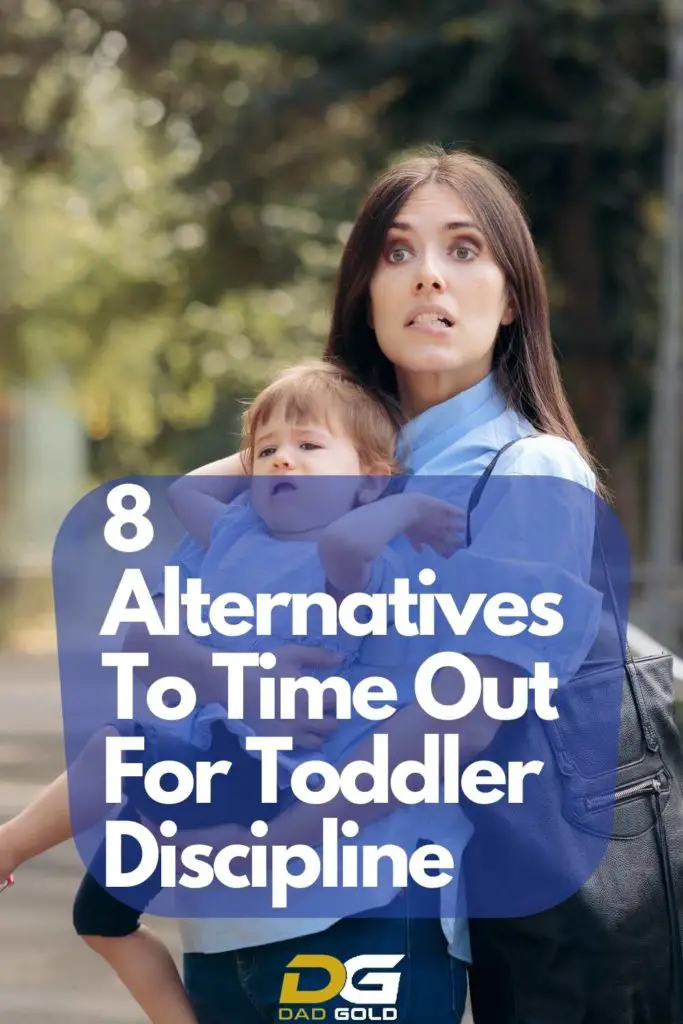 8 Alternatives To Time Out For Toddler Discipline