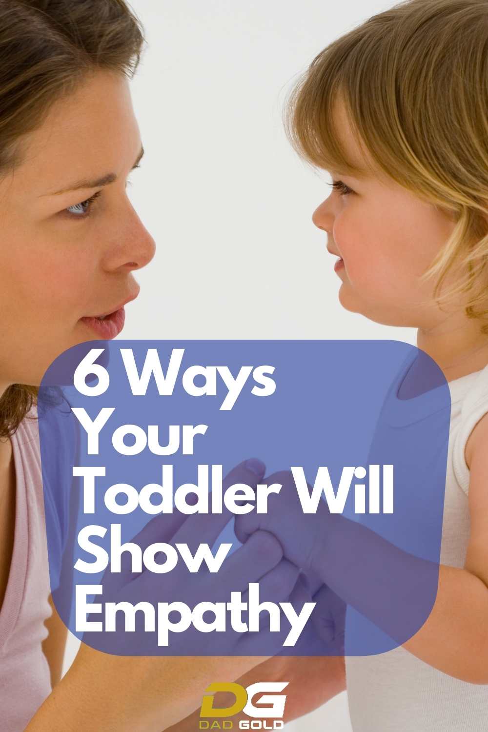 6 Ways Your Toddler Will Show Empathy