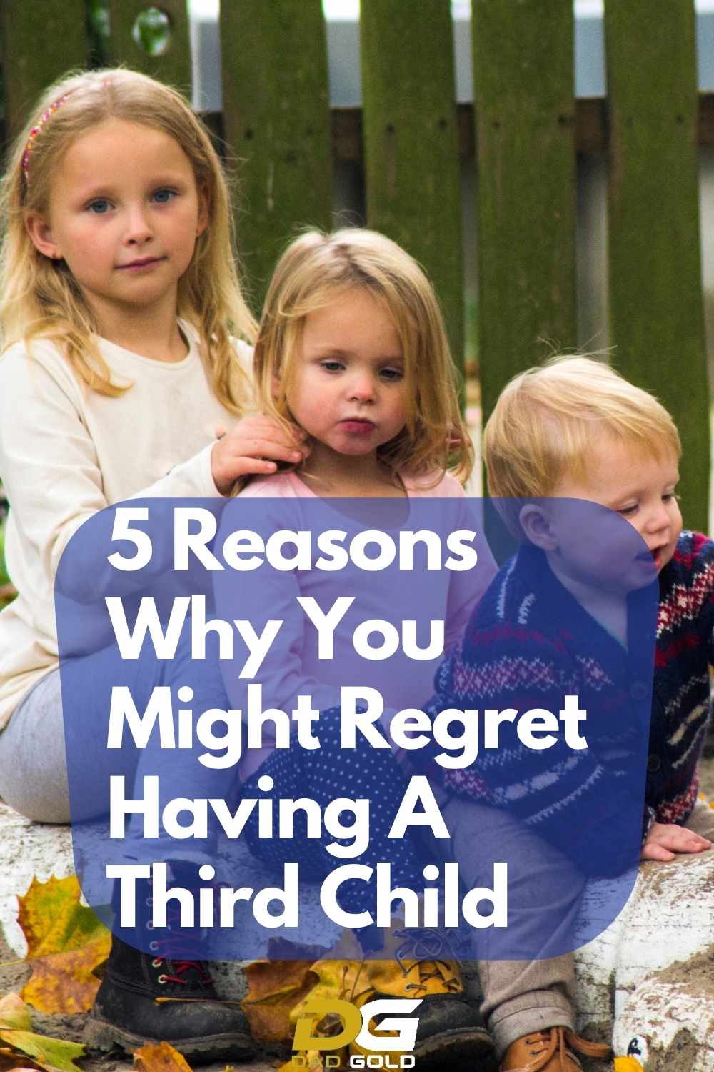 regret-having-a-third-child-here-are-some-reasons-why-dad-gold