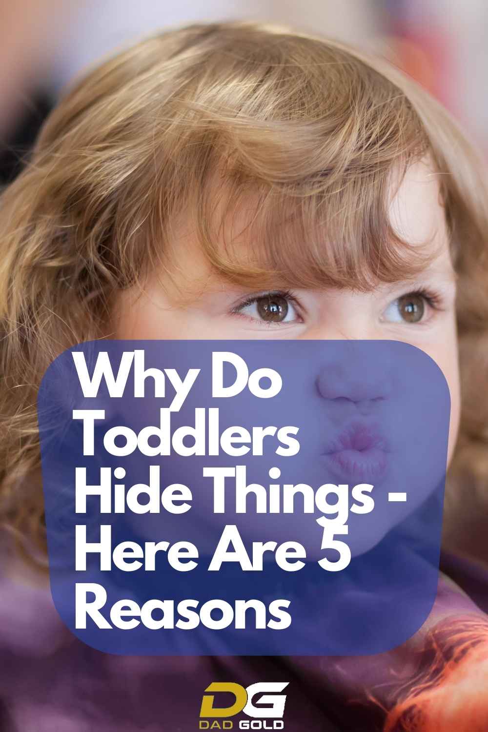 Why Do Children Hide Things