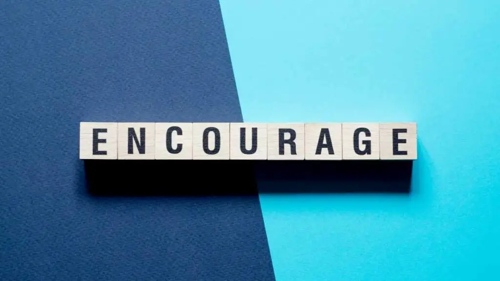 encourage