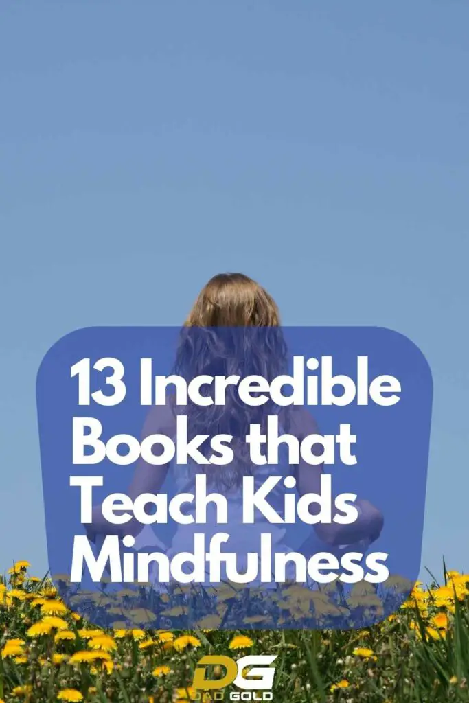 13 Incredible Books that Teach Kids Mindfulness