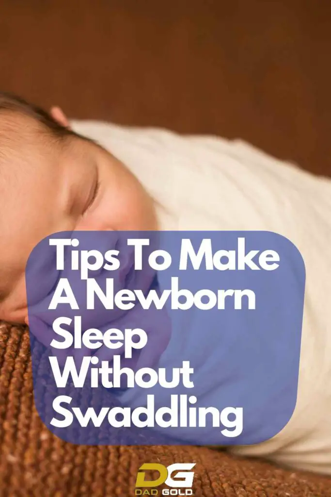 Tips To Make A Newborn Sleep Without Swaddling