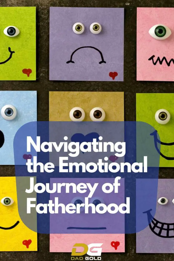 Navigating the Emotional Journey of Fatherhood